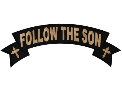 Follow The Son Large Rocker Patch | Embroidered Patches